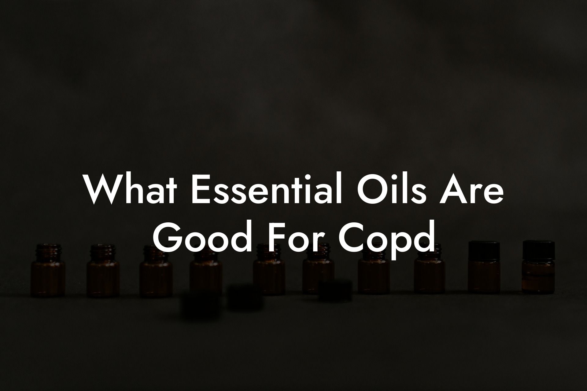 What Essential Oils Are Good For Copd