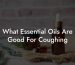 What Essential Oils Are Good For Coughing