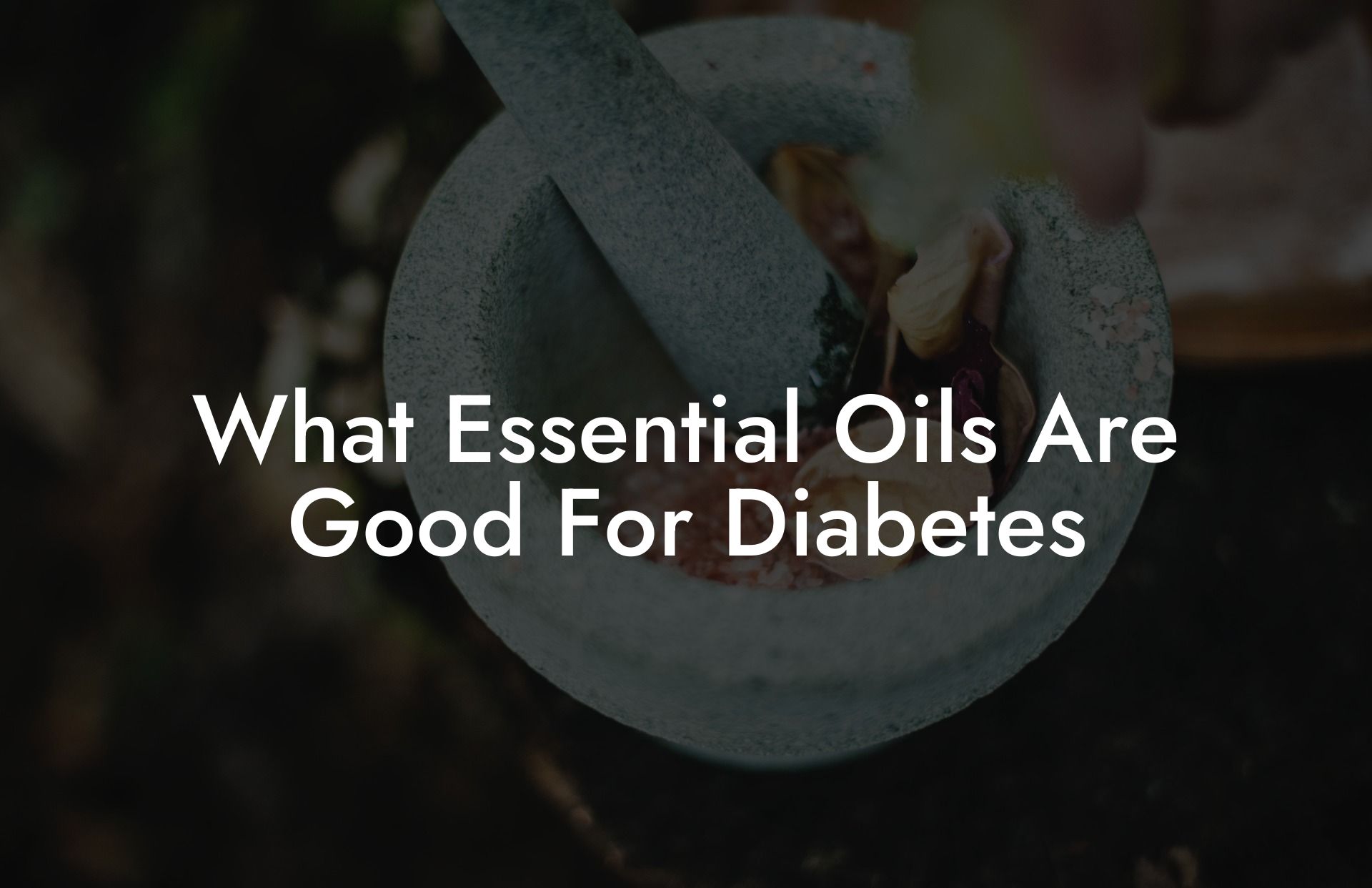 What Essential Oils Are Good For Diabetes
