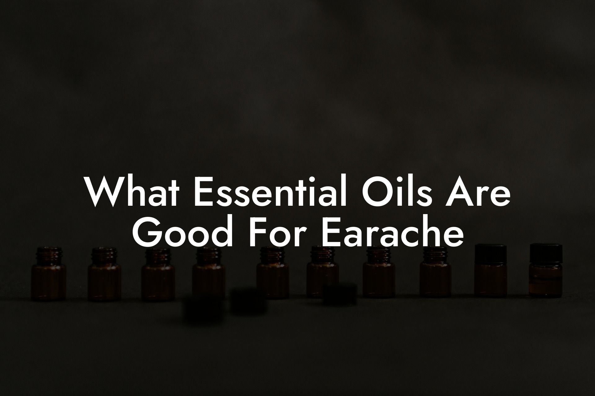 What Essential Oils Are Good For Earache