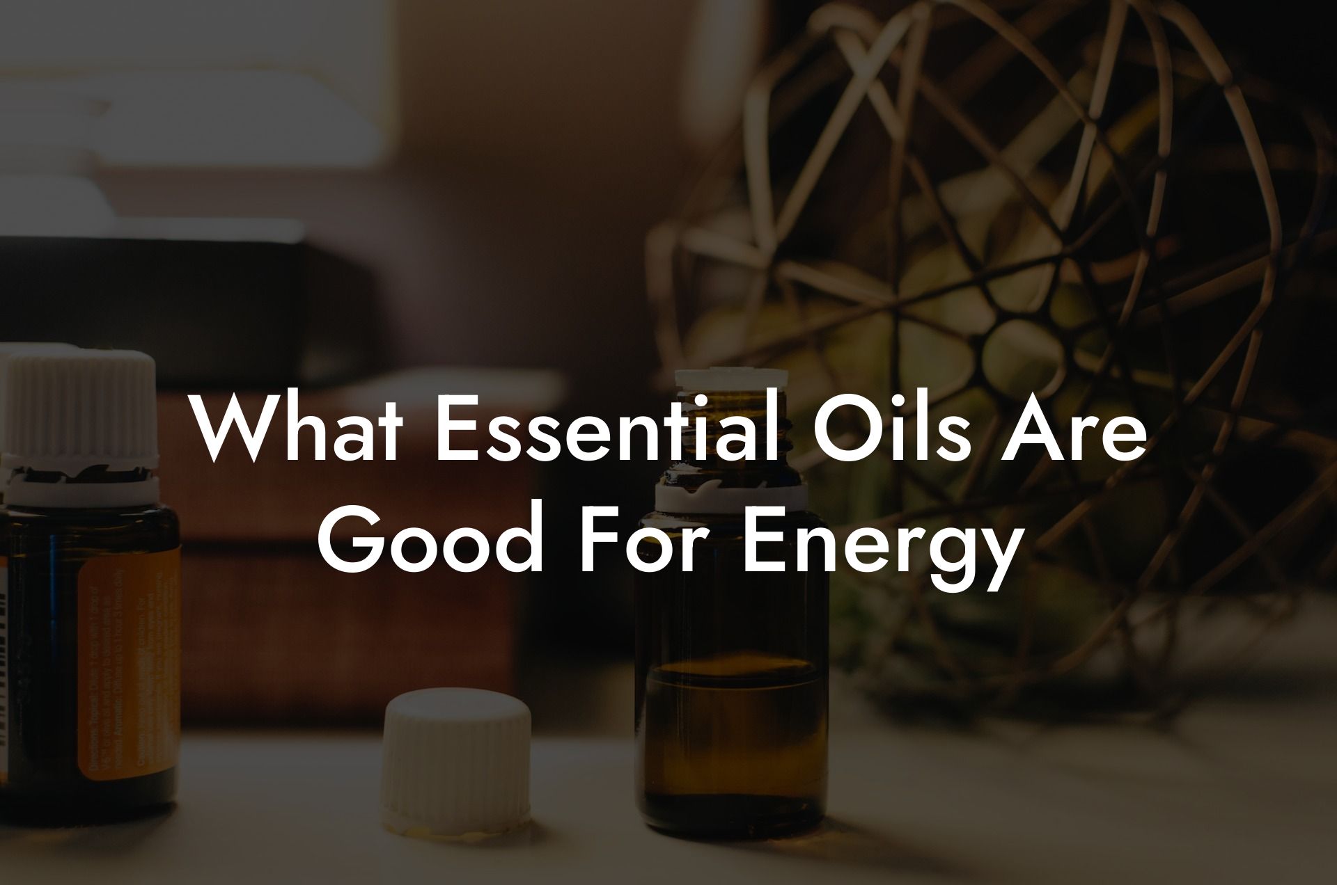 What Essential Oils Are Good For Energy