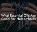 What Essential Oils Are Good For Hemorrhoids