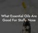 What Essential Oils Are Good For Stuffy Nose