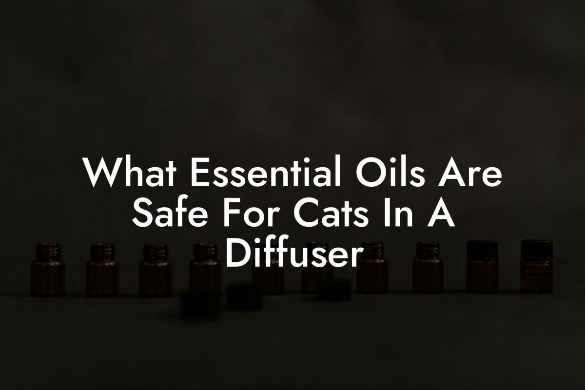 What Essential Oils Are Safe For Cats In A Diffuser