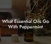 What Essential Oils Go With Peppermint