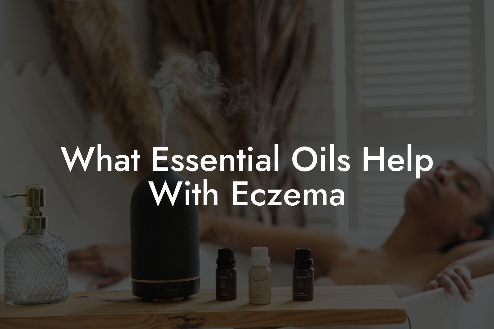 What Essential Oils Help With Eczema