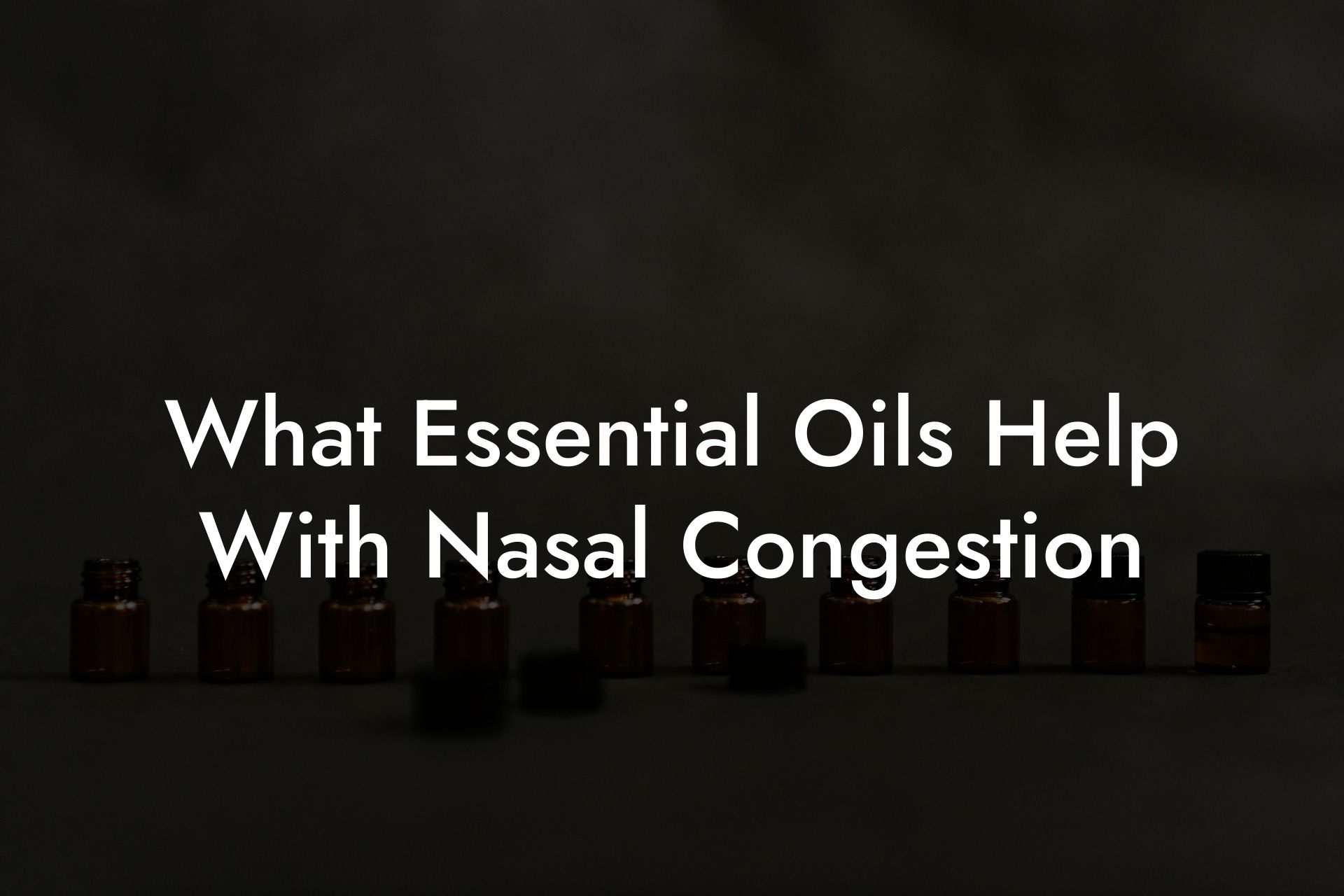 What Essential Oils Help With Nasal Congestion