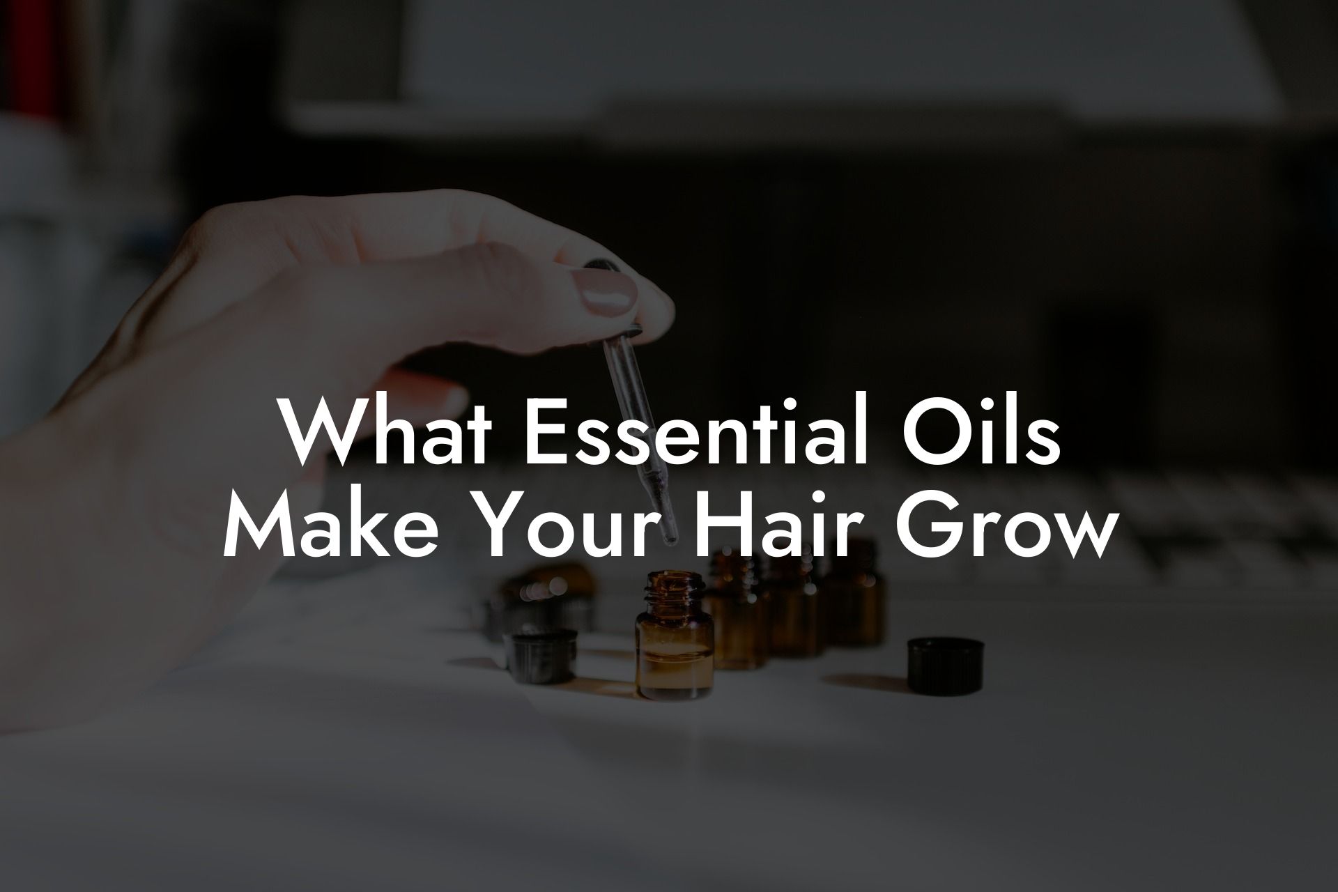What Essential Oils Make Your Hair Grow