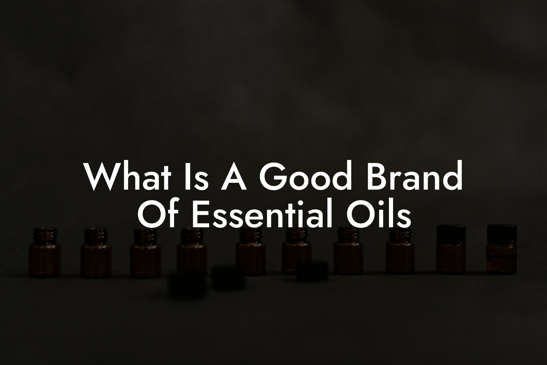 What Is A Good Brand Of Essential Oils