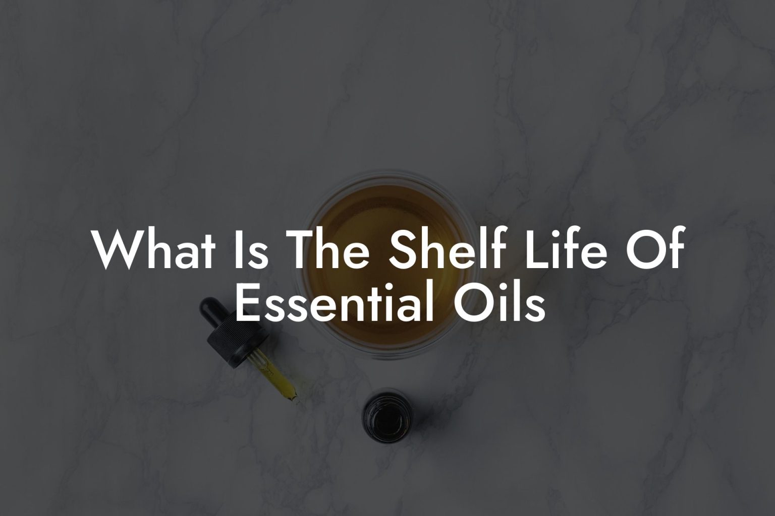 What Is The Shelf Life Of Essential Oils Oshu Artisan Essential