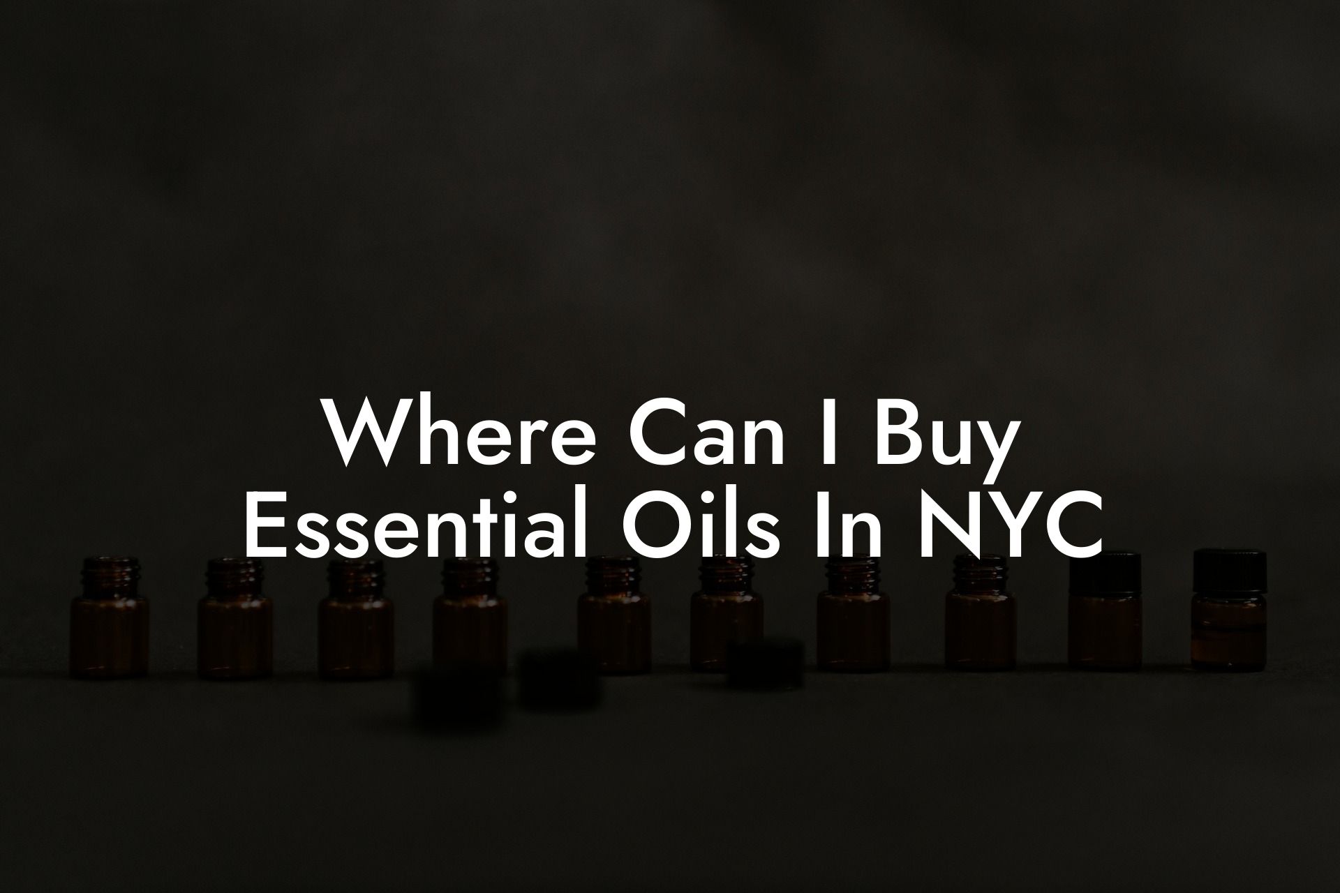 Where Can I Buy Essential Oils In NYC