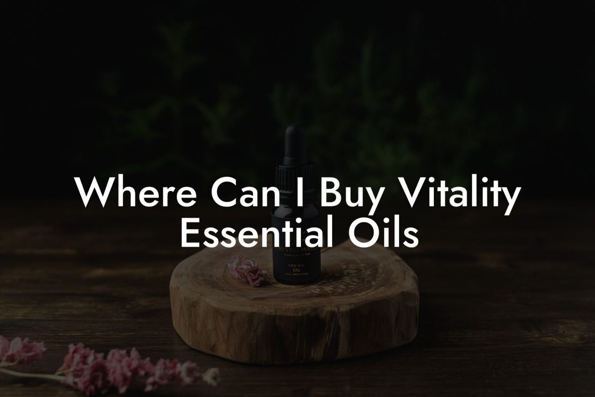 Where Can I Buy Vitality Essential Oils