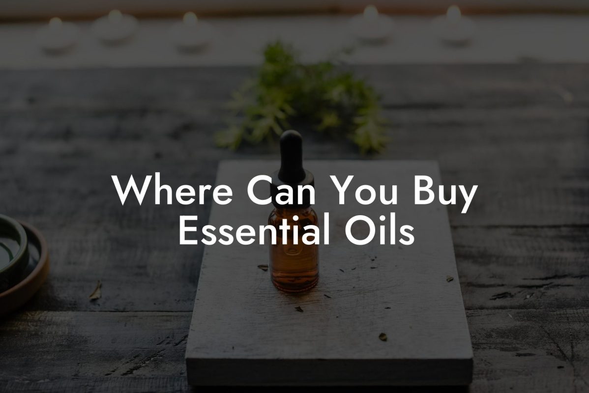 Where Can You Buy Essential Oils