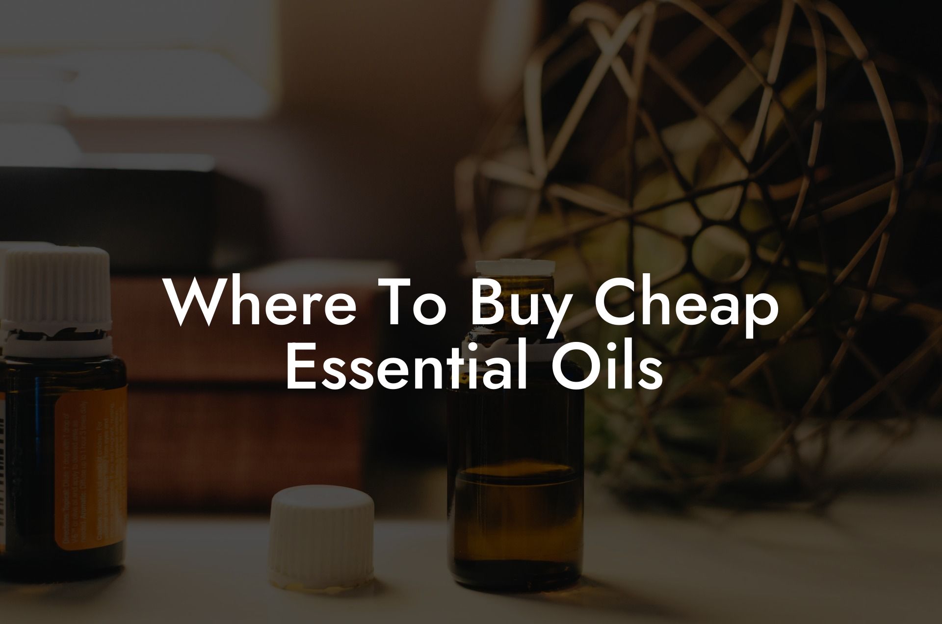 Where To Buy Cheap Essential Oils