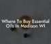 Where To Buy Essential Oils In Madison WI