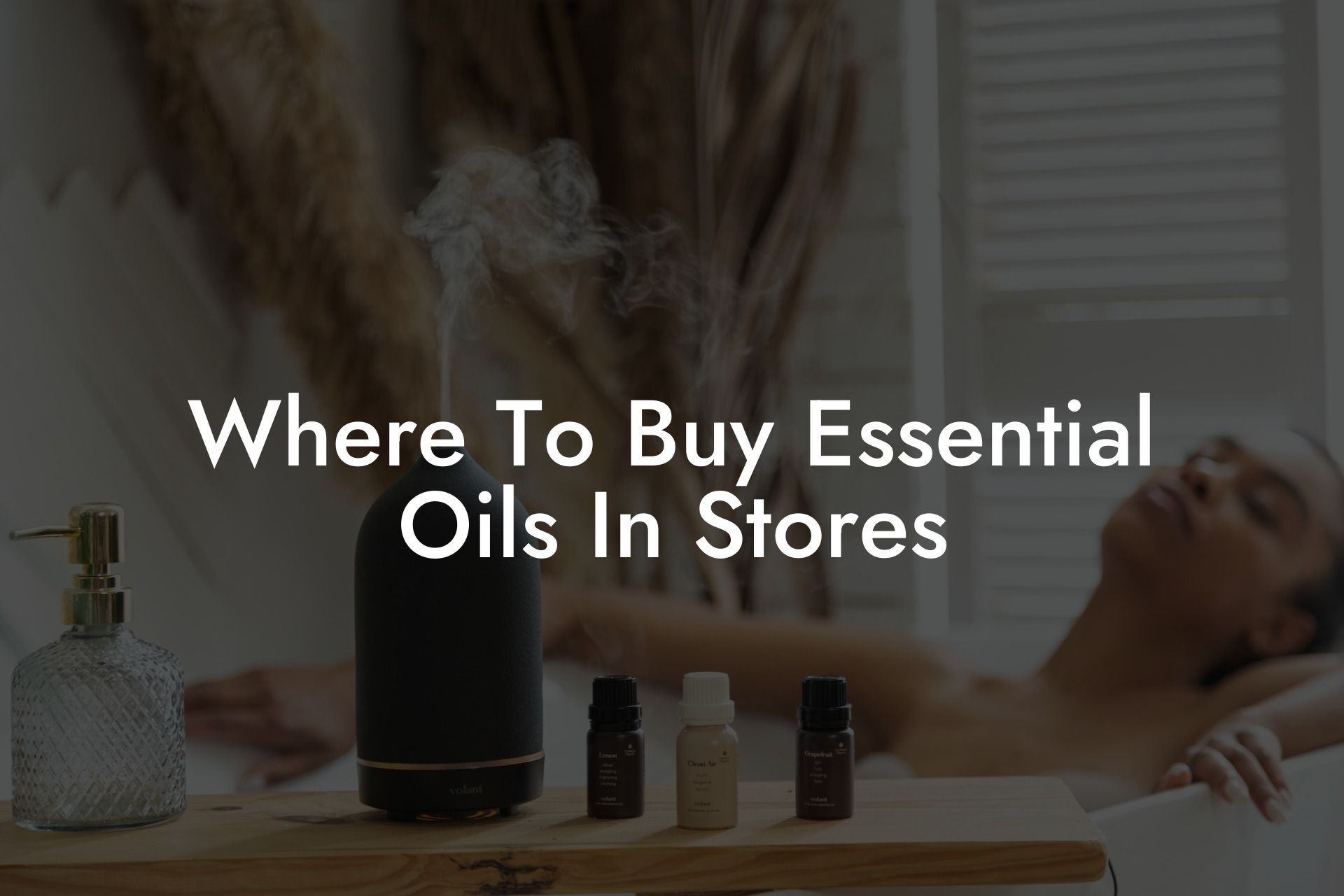 Where To Buy Essential Oils In Stores