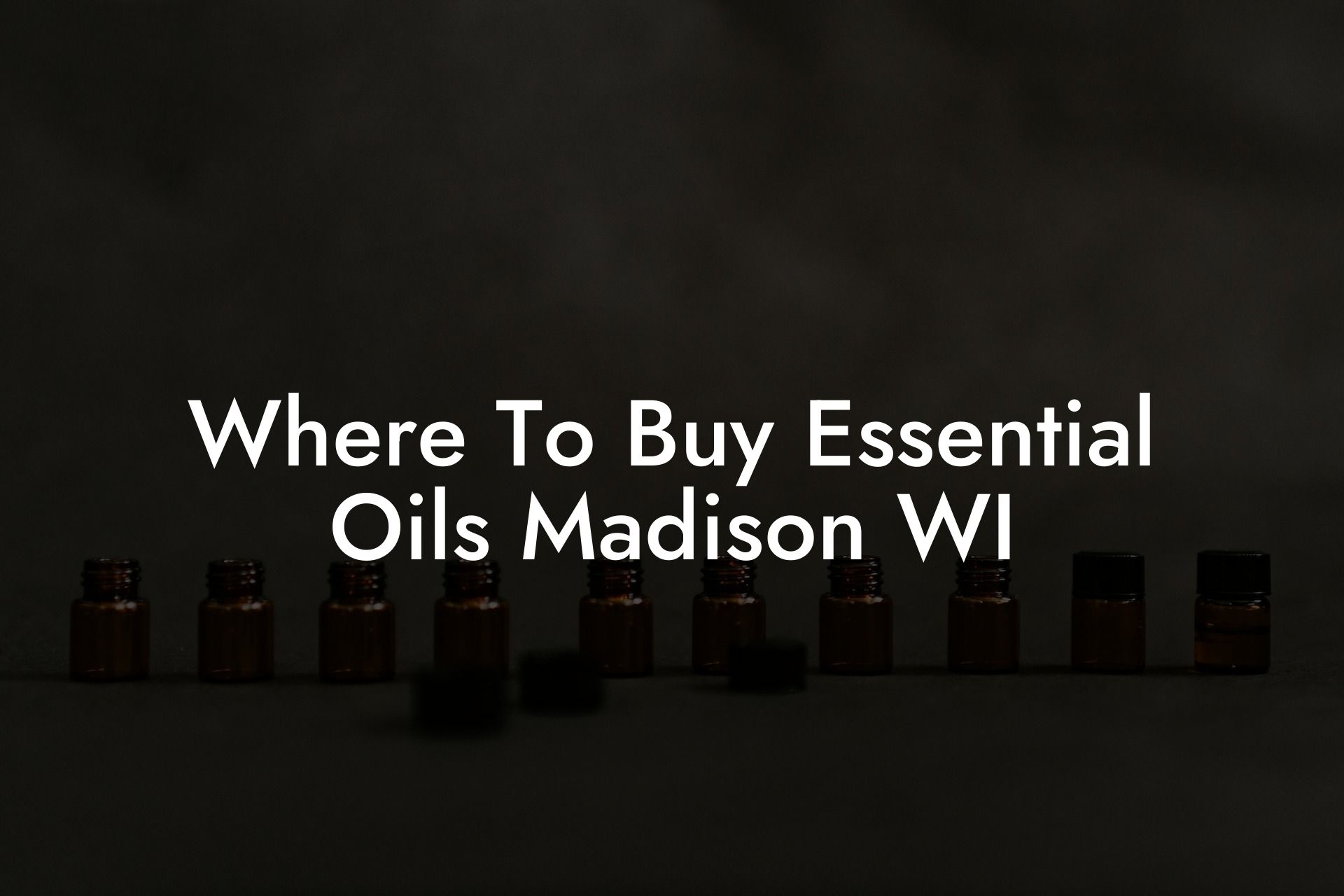 Where To Buy Essential Oils Madison WI