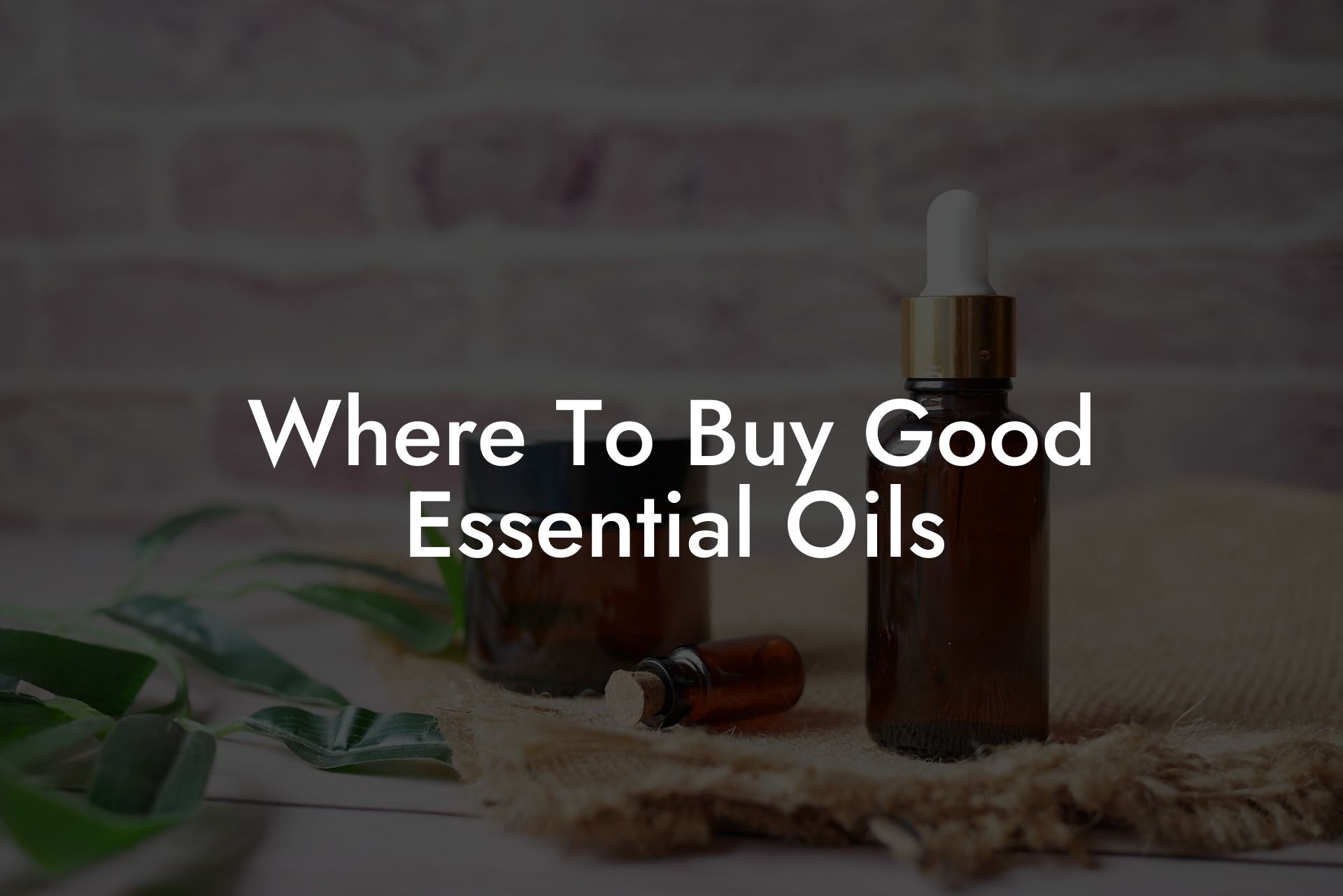 Where To Buy Good Essential Oils