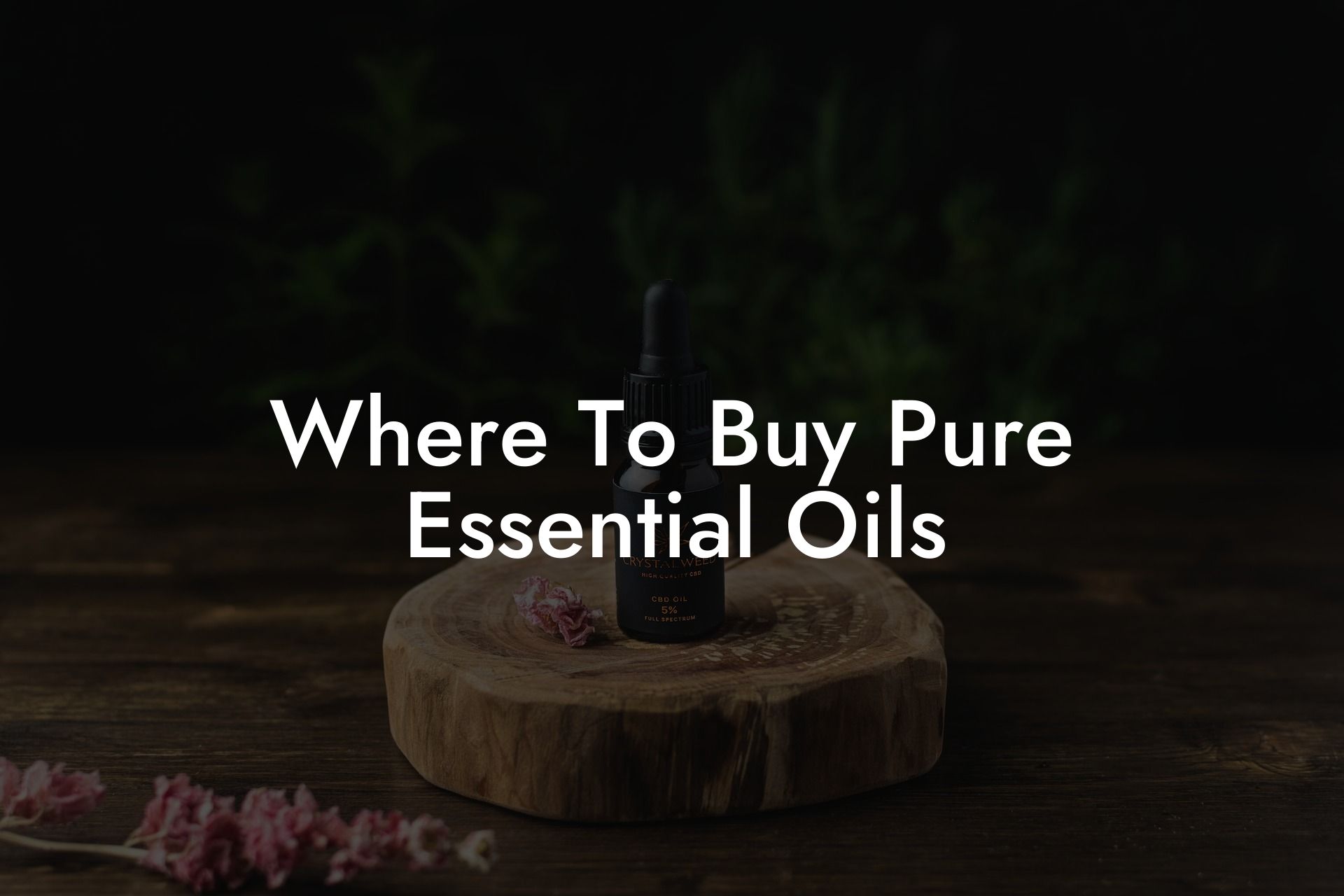 Where To Buy Pure Essential Oils