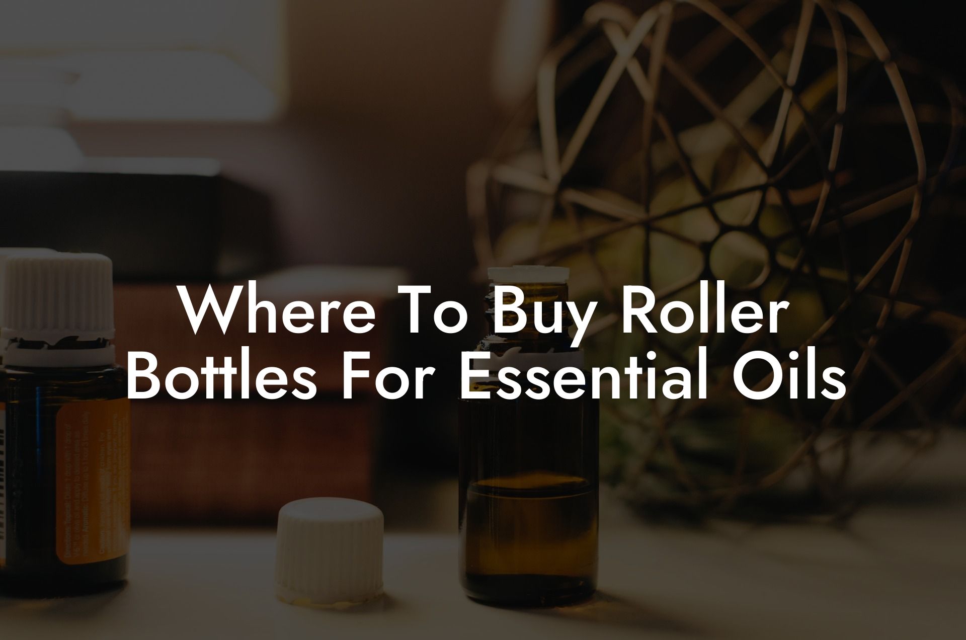 Where To Buy Roller Bottles For Essential Oils