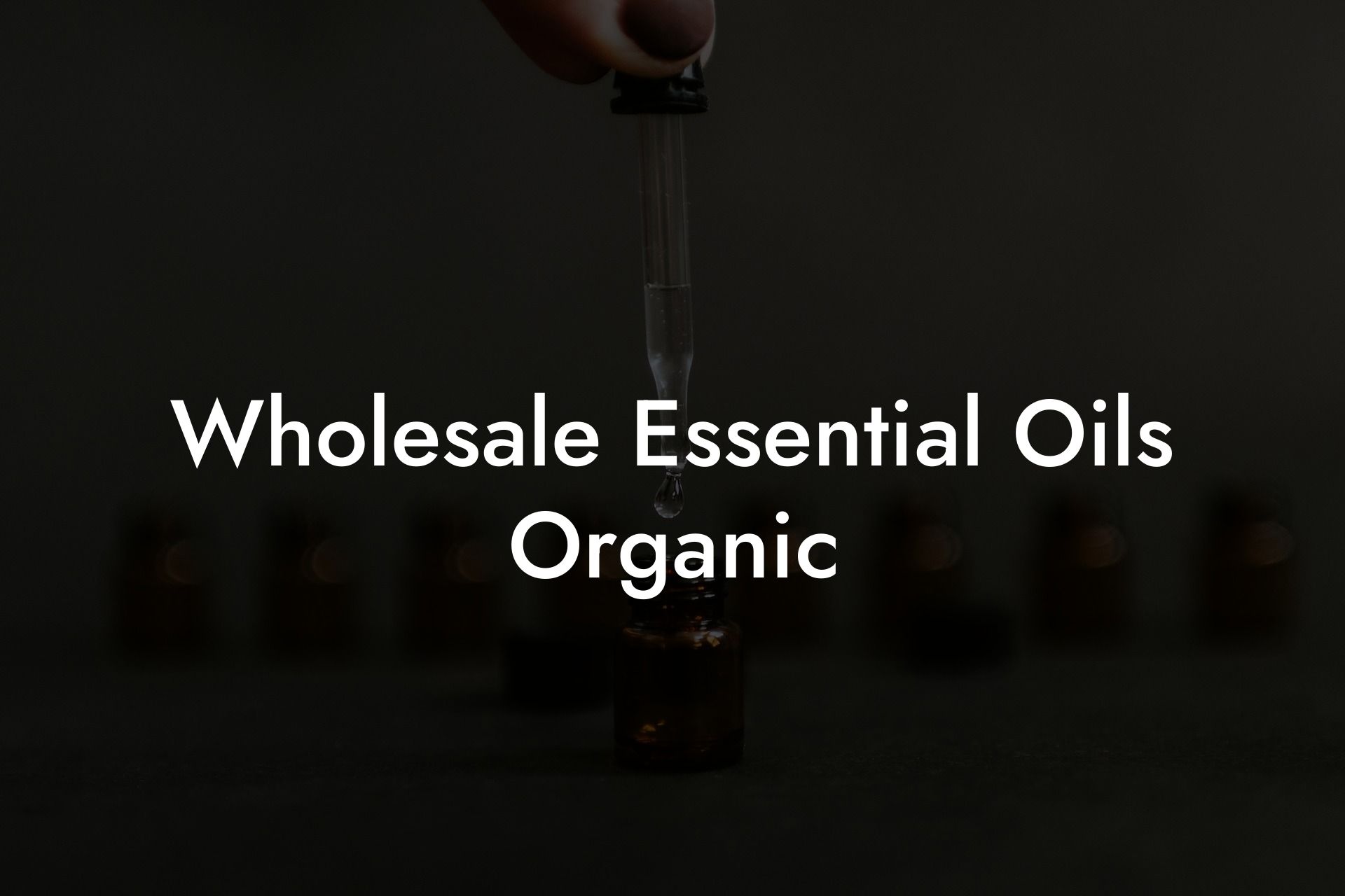 Wholesale Essential Oils Organic