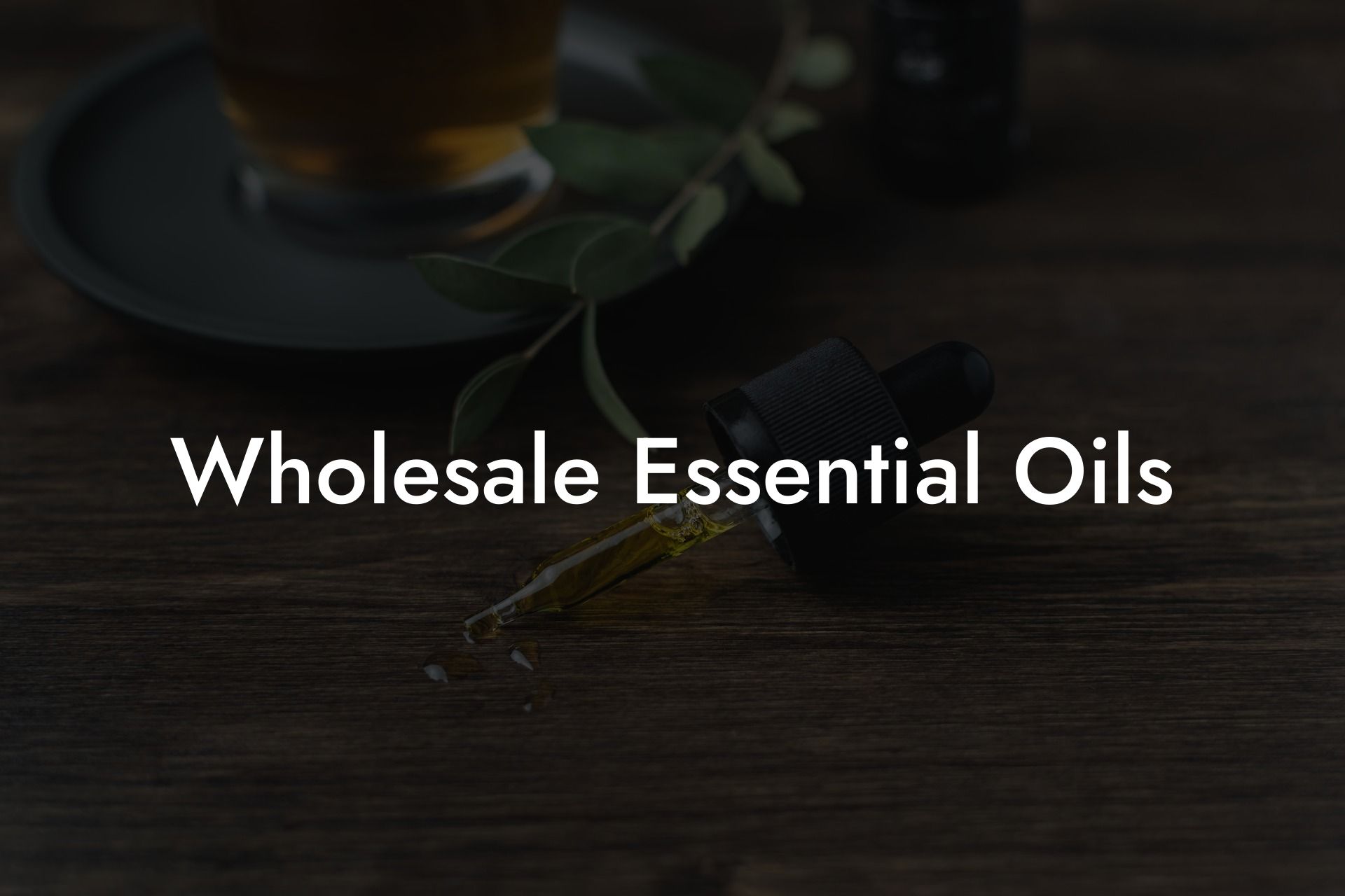 Wholesale Essential Oils
