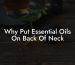 Why Put Essential Oils On Back Of Neck