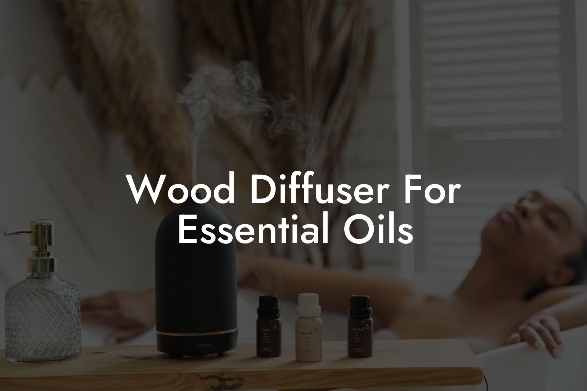 Wood Diffuser For Essential Oils