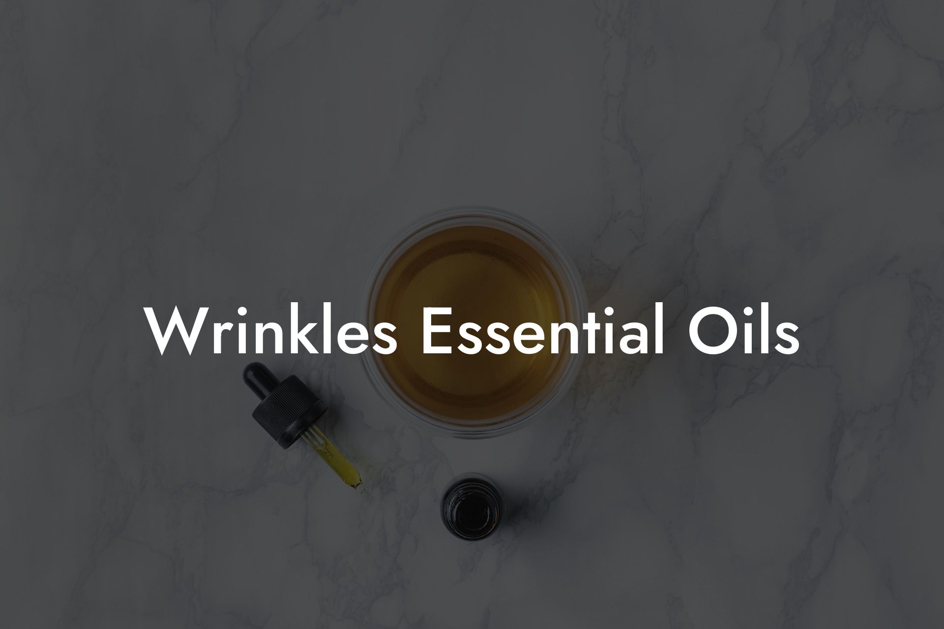 Wrinkles Essential Oils