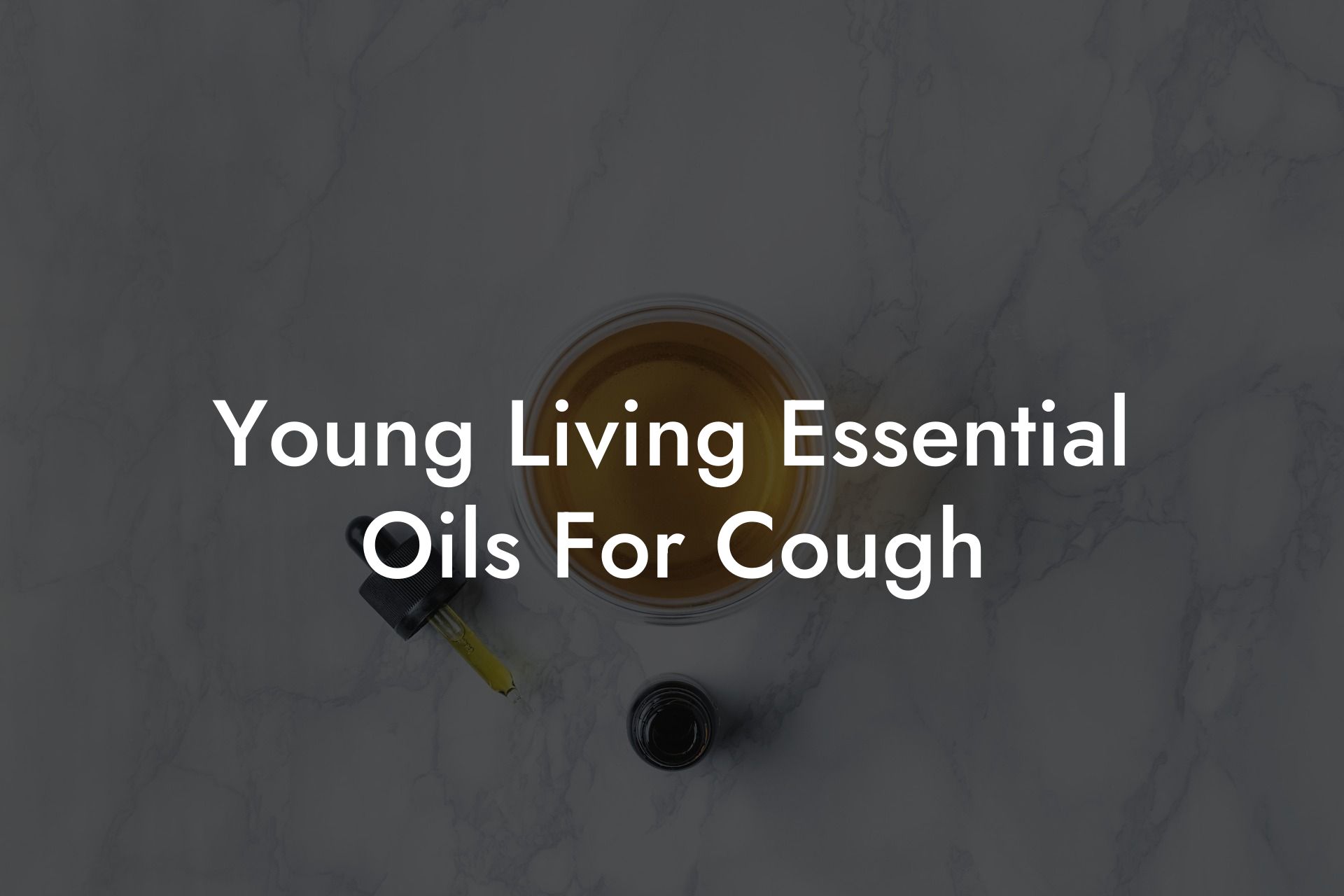 Young Living Essential Oils For Cough